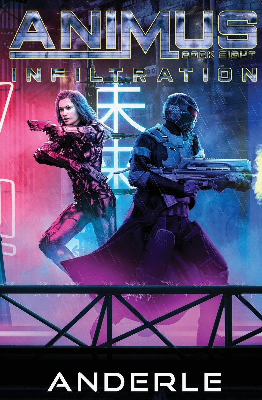 Cover: 9781642023763 | Infiltration | Michael Anderle (u. a.) | Taschenbuch | Animus | 2020