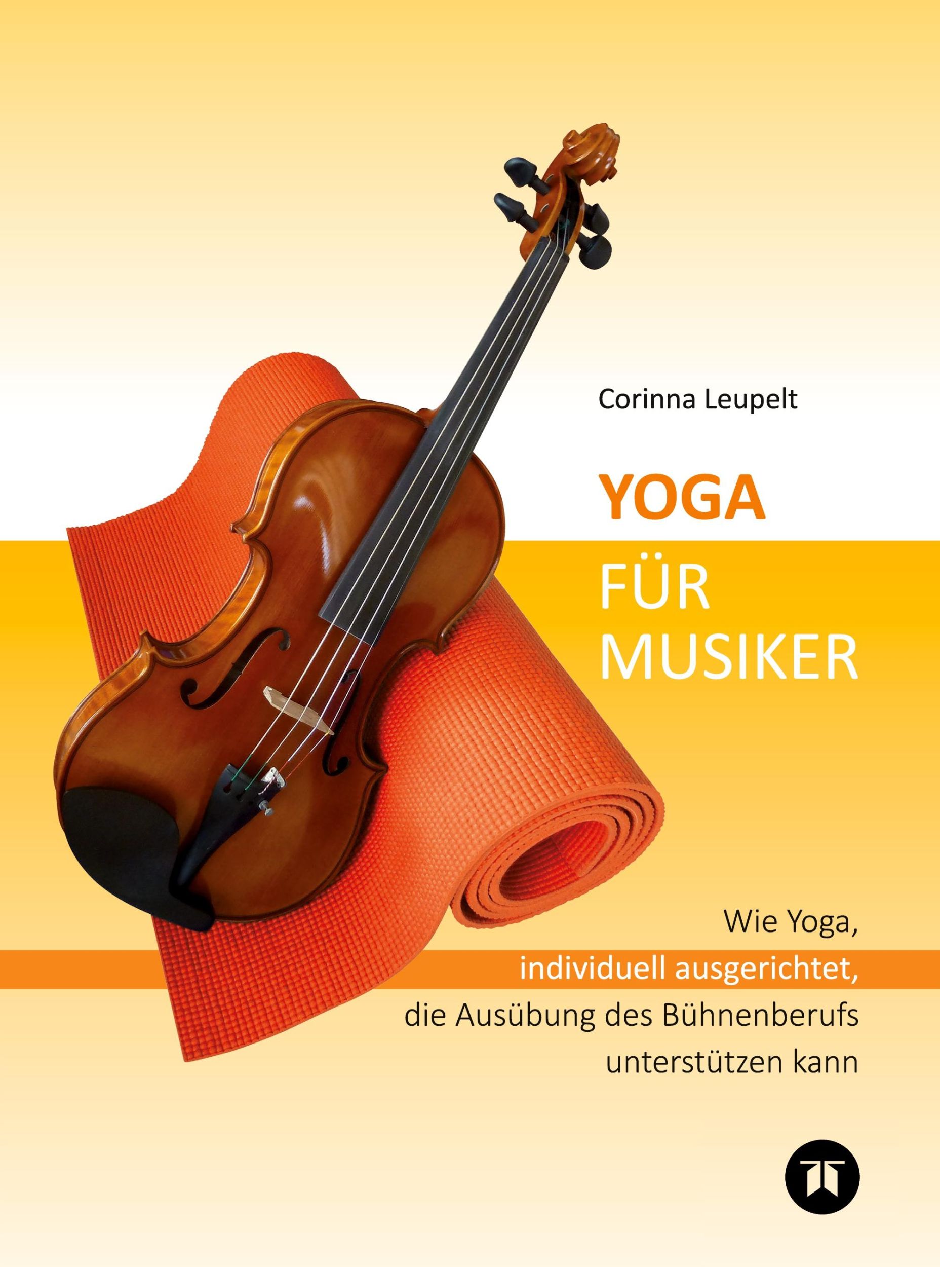 Cover: 9783347952867 | Yoga für Musiker | Corinna Leupelt | Buch | 208 S. | Deutsch | 2023