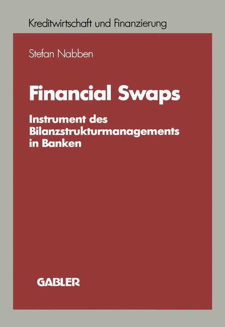 Cover: 9783409140171 | Financial Swaps | Instrument des Bilanzstrukturmanagements in Banken