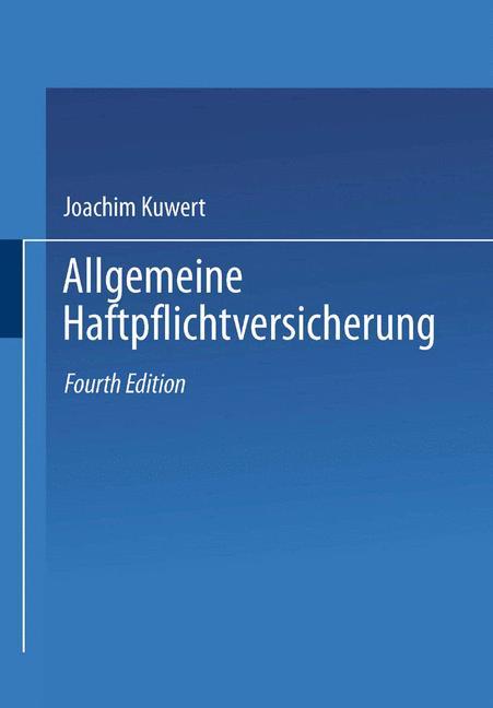 Cover: 9783663092452 | Allgemeine Haftpflichtversicherung | Leitfaden durch die AHB | Kuwert