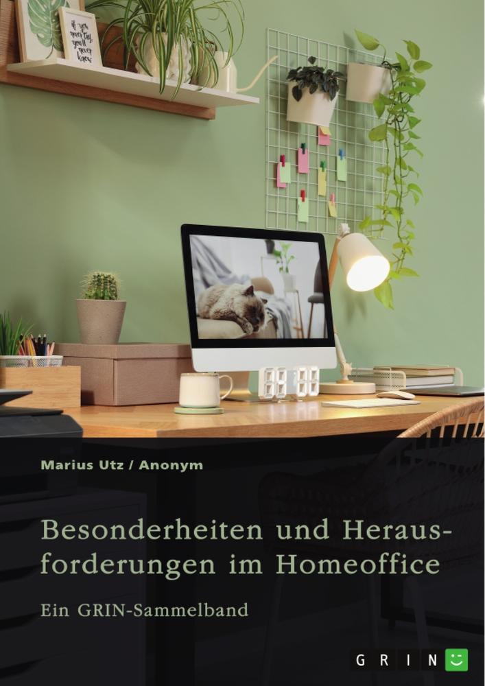 Cover: 9783346990938 | Besonderheiten und Herausforderungen im Homeoffice. Untersuchungen...