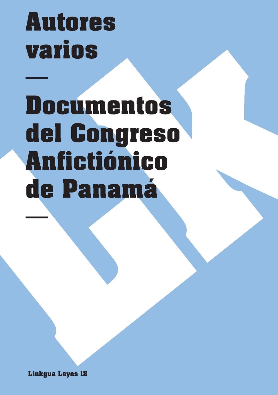 Cover: 9788499535470 | Documentos del Congreso Anfictiónico de Panamá | Autores Varios | Buch