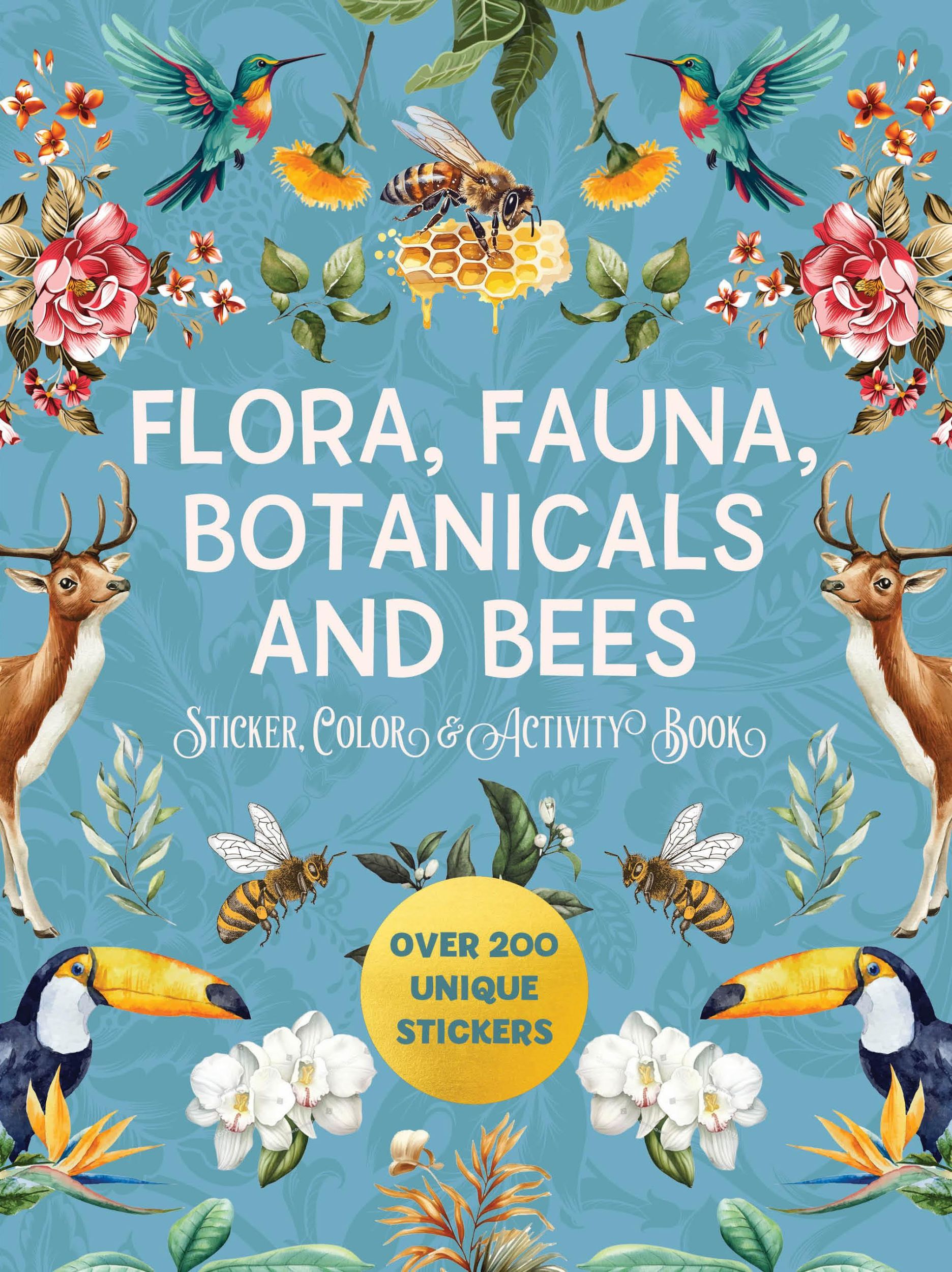 Cover: 9780785846130 | Flora, Fauna, Botanicals, and Bees Sticker, Color &amp; Activity Book