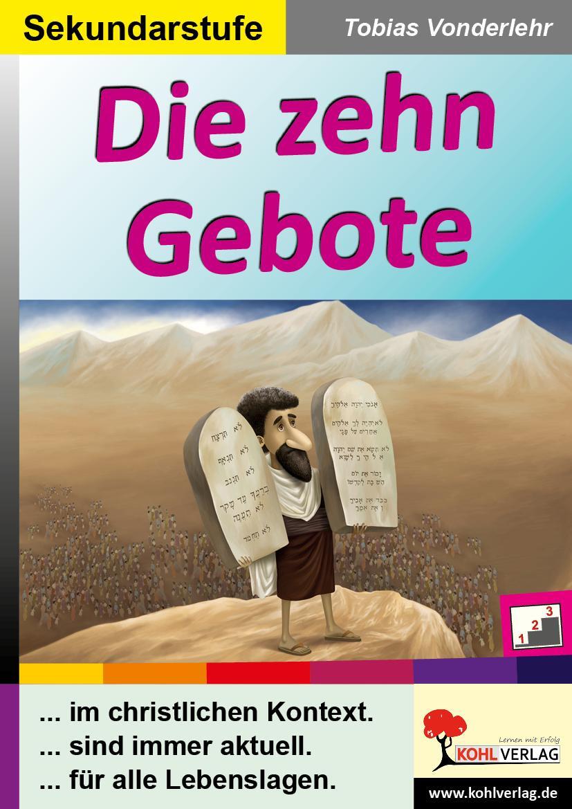 Cover: 9783960400455 | Die zehn Gebote | ... im christlichen Kontext und für alle Lebenslagen