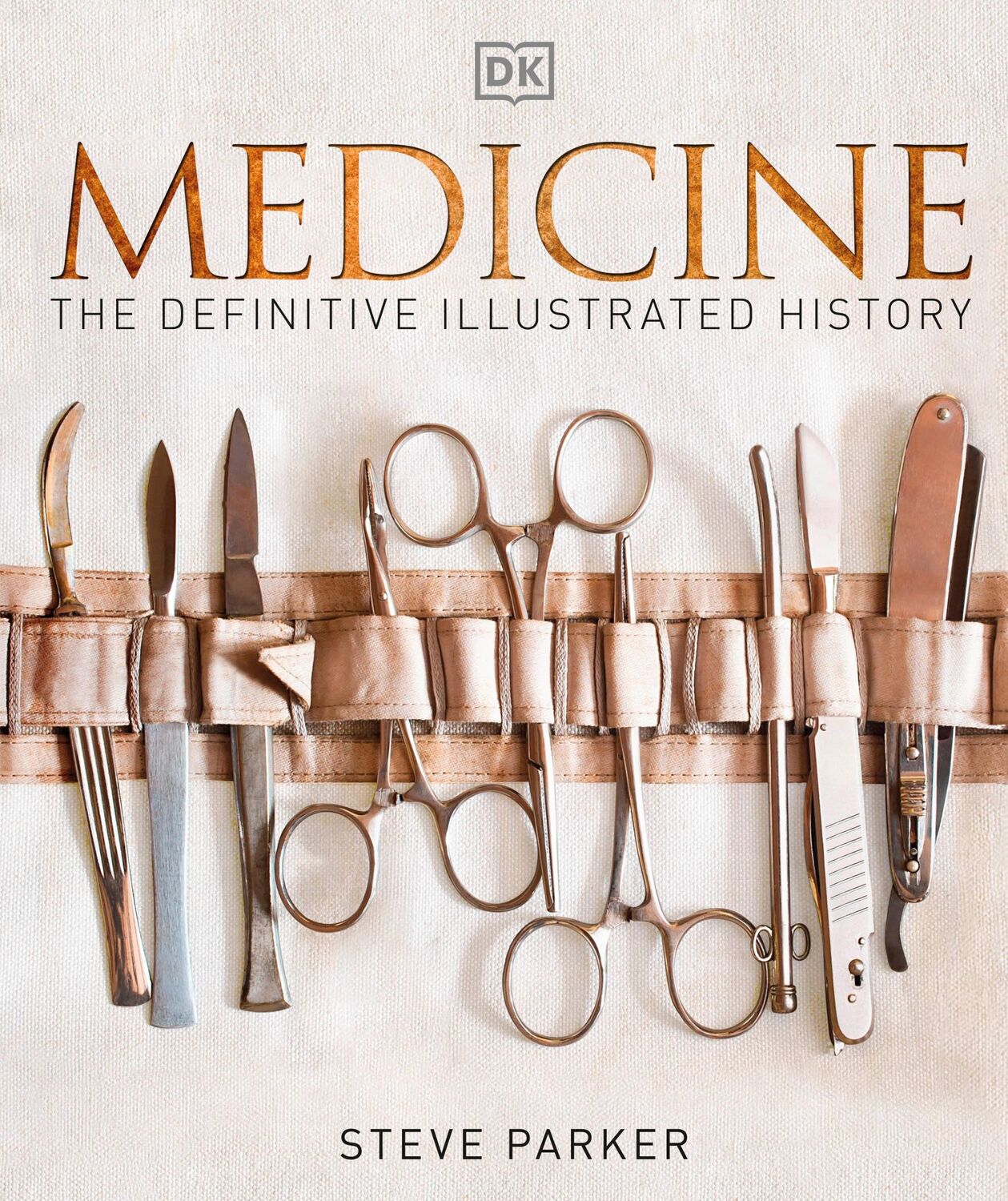 Cover: 9780241225967 | Medicine | The Definitive Illustrated History | Steve Parker | Buch