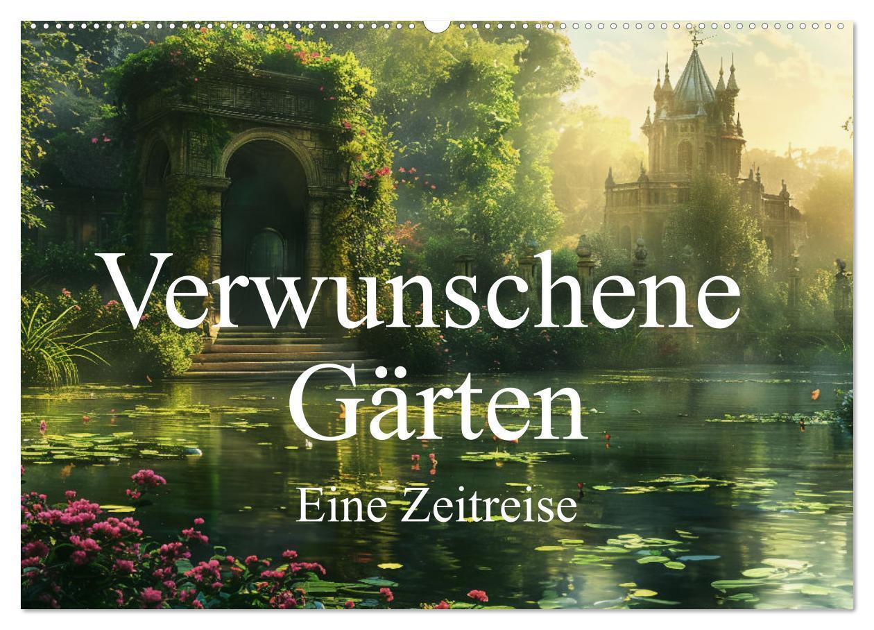 Cover: 9783383806513 | Verwunschene Gärten - Eine Zeitreise (Wandkalender 2025 DIN A2...