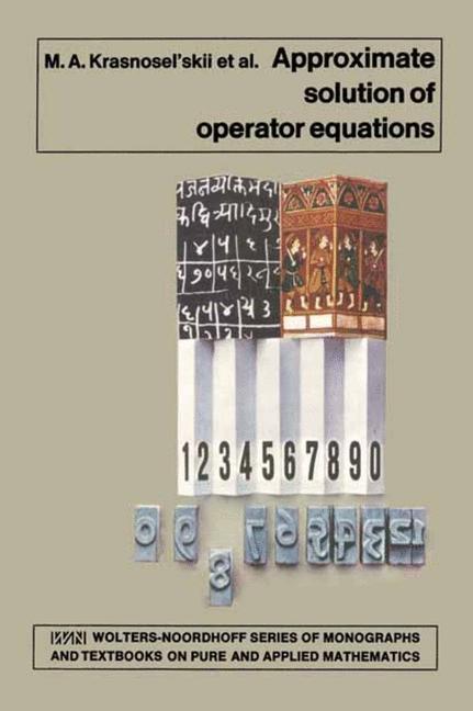 Cover: 9789401027175 | Approximate Solution of Operator Equations | Krasnosel'skii (u. a.)