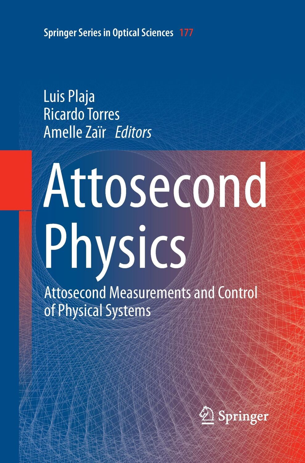 Cover: 9783642431173 | Attosecond Physics | Luis Plaja (u. a.) | Taschenbuch | Paperback