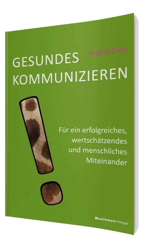 Cover: 9783869802114 | Gesundes Kommunizieren | Angela Dietz | Taschenbuch | 288 S. | Deutsch