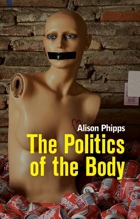 Cover: 9780745648880 | Politics of the Body | Gender in a Neoliberal and Neoconservative Age