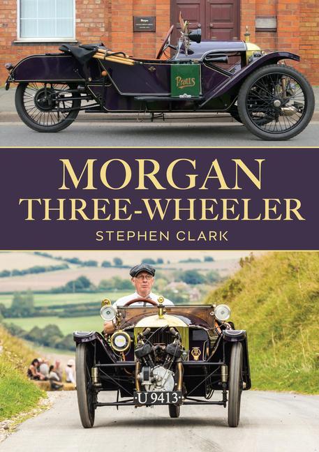 Cover: 9781398118119 | Morgan Three-Wheeler | Stephen Clark | Taschenbuch | Englisch | 2024