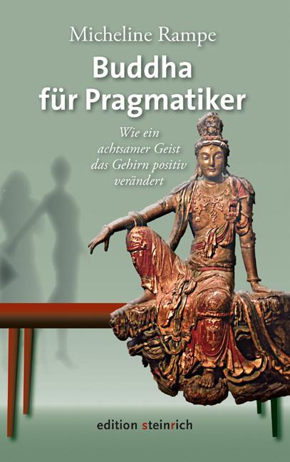 Cover: 9783942085816 | Buddha für Pragmatiker | Micheline Rampe | Taschenbuch | 192 S. | 2022