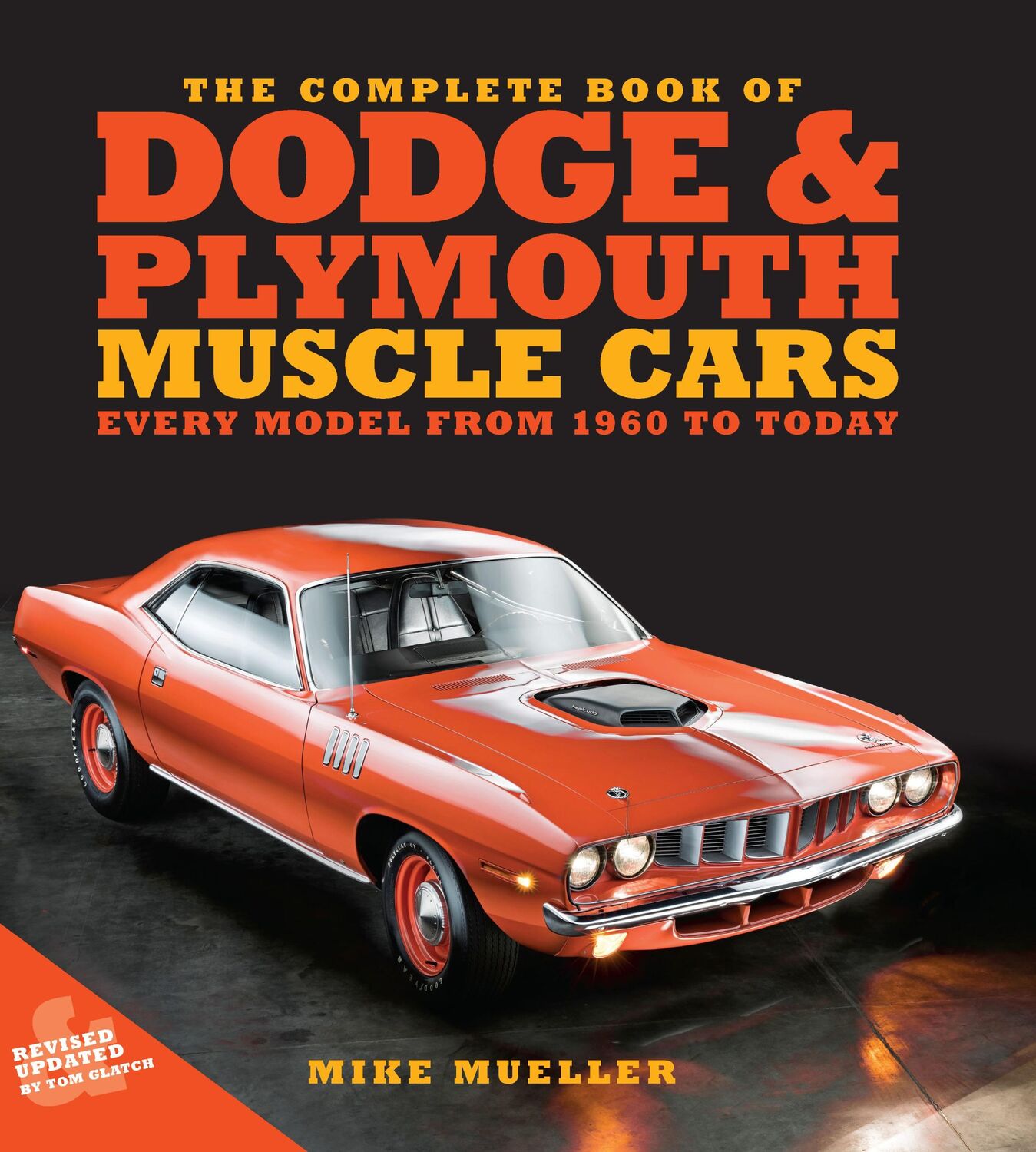 Cover: 9780760387283 | The Complete Book of Dodge and Plymouth Muscle Cars | Mueller (u. a.)