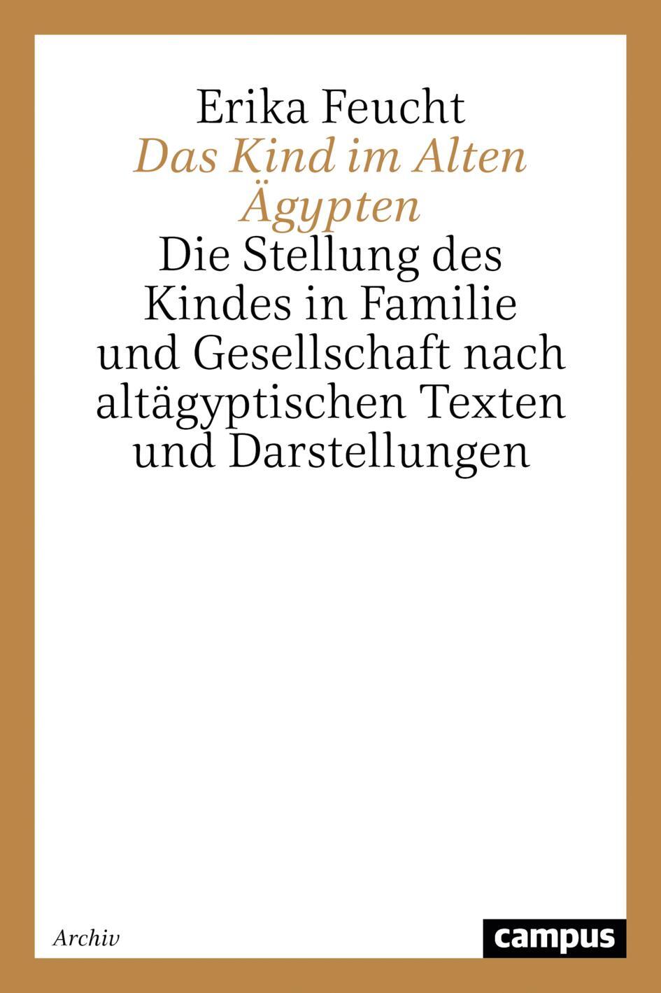 Cover: 9783593352770 | Das Kind im Alten Ägypten | Erika Feucht | Taschenbuch | Paperback