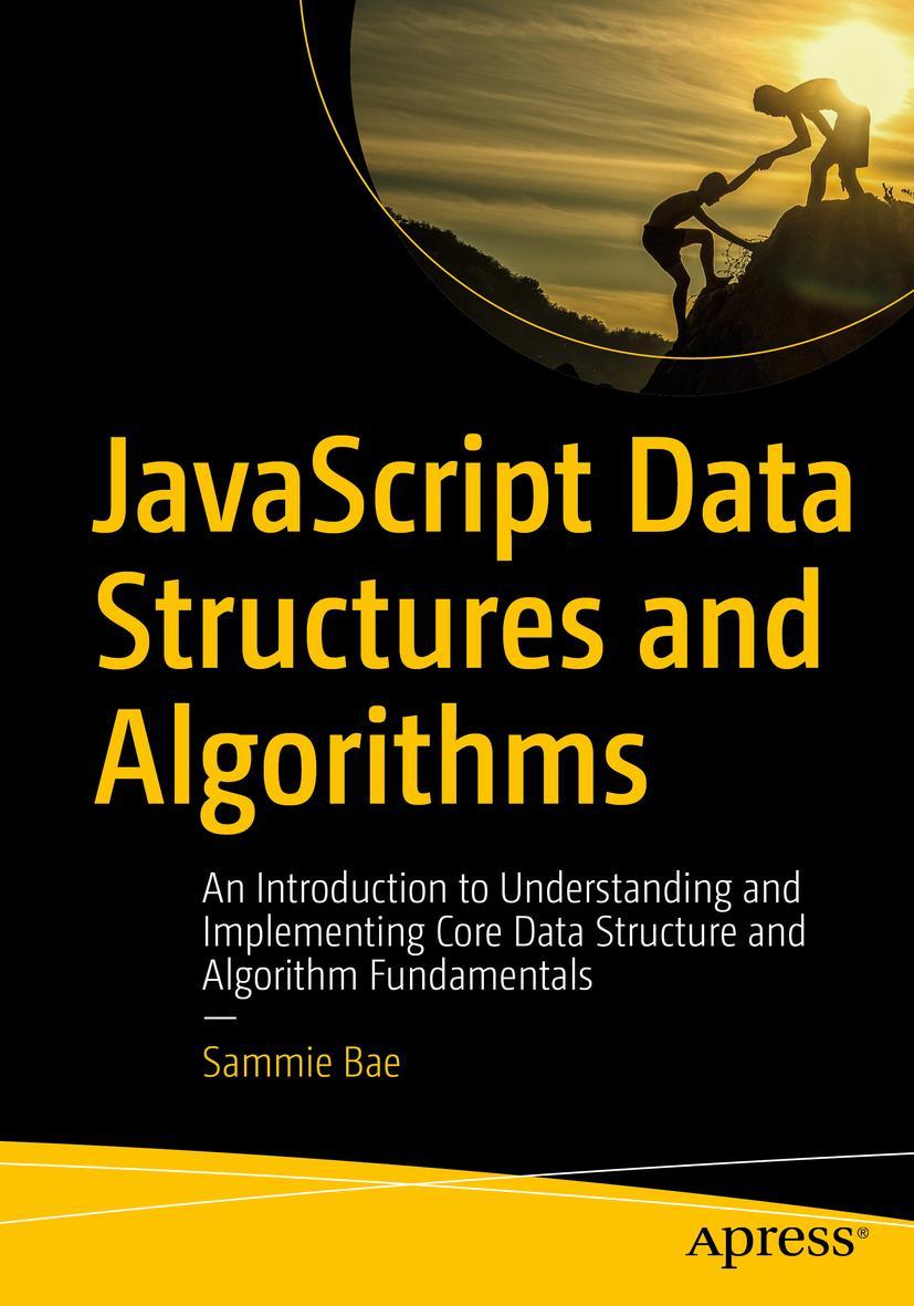 Cover: 9781484239872 | JavaScript Data Structures and Algorithms | Sammie Bae | Taschenbuch