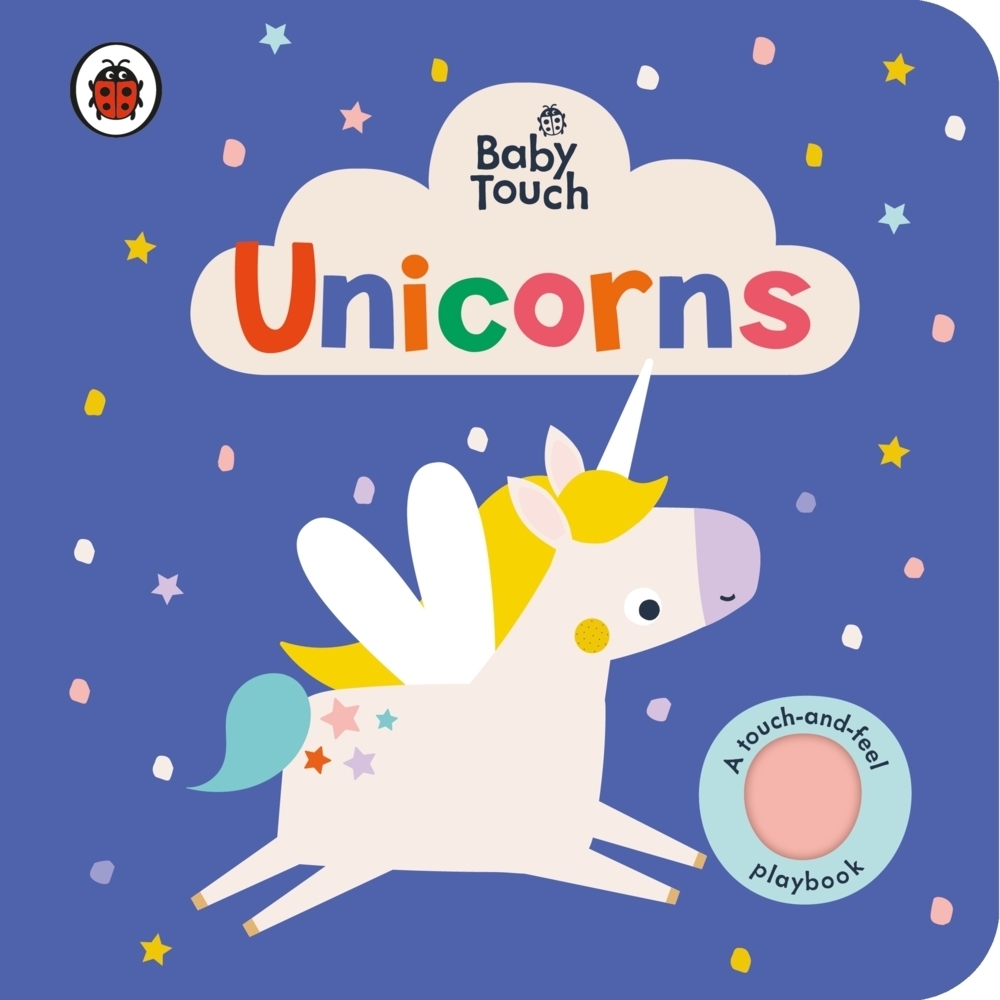 Cover: 9780241547267 | Baby Touch: Unicorns | A touch-and-feel playbook | Ladybird | Buch