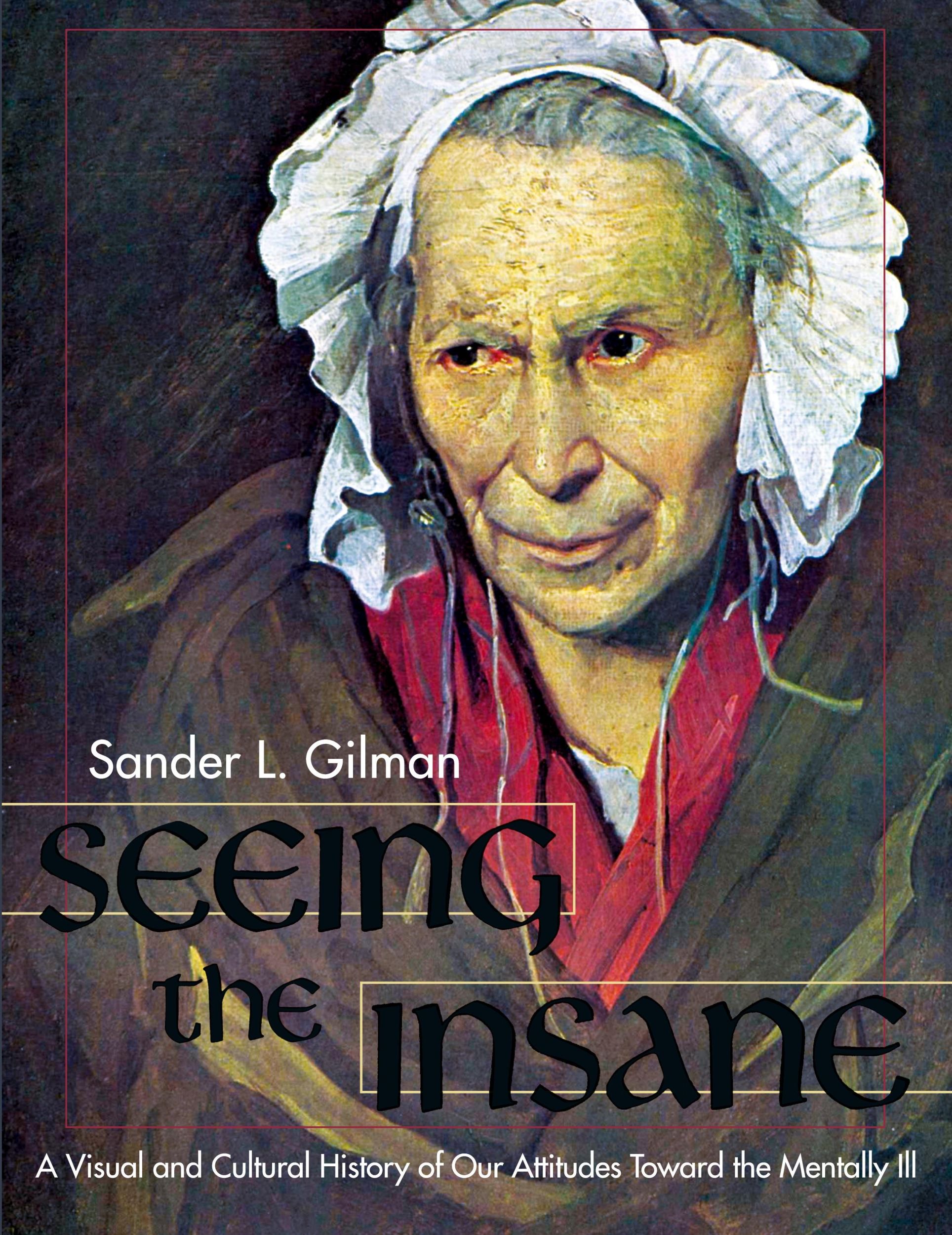 Cover: 9781626549159 | Seeing the Insane | Sander L. Gilman | Taschenbuch | Englisch | 2014