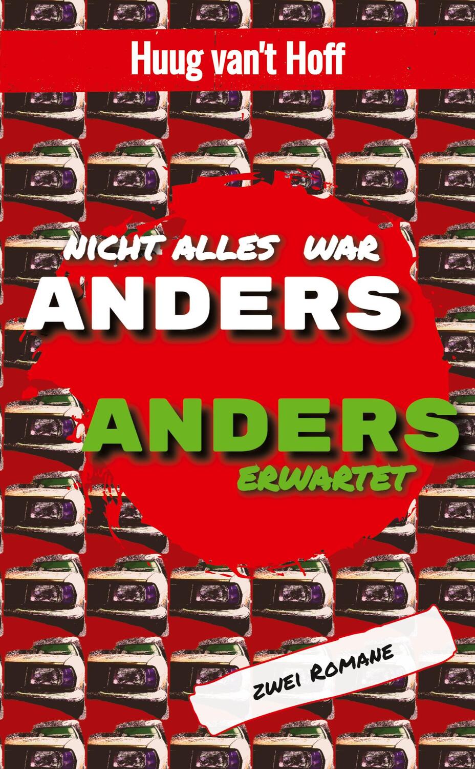 Cover: 9783384116161 | Nicht alles war Anders | Anders erwartet | Huug van't Hoff | Buch