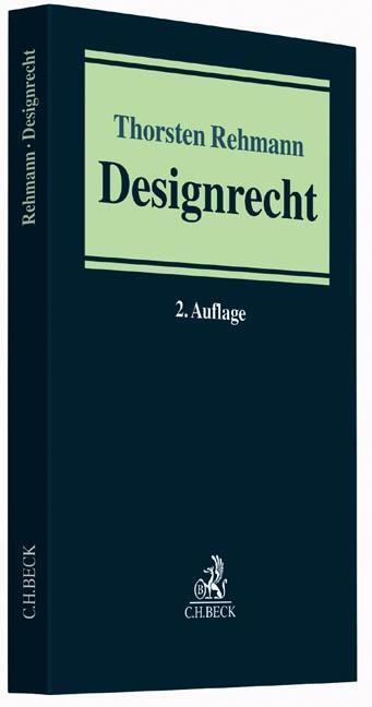 Cover: 9783406667268 | Designrecht | Praxis des Gewerblichen Rechtsschutzes und Urheberrechts