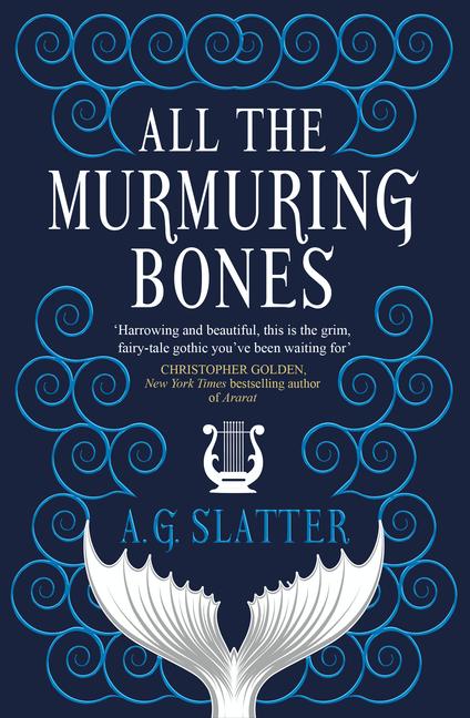 Cover: 9781789094343 | All the Murmuring Bones | A. G. Slatter | Taschenbuch | Englisch