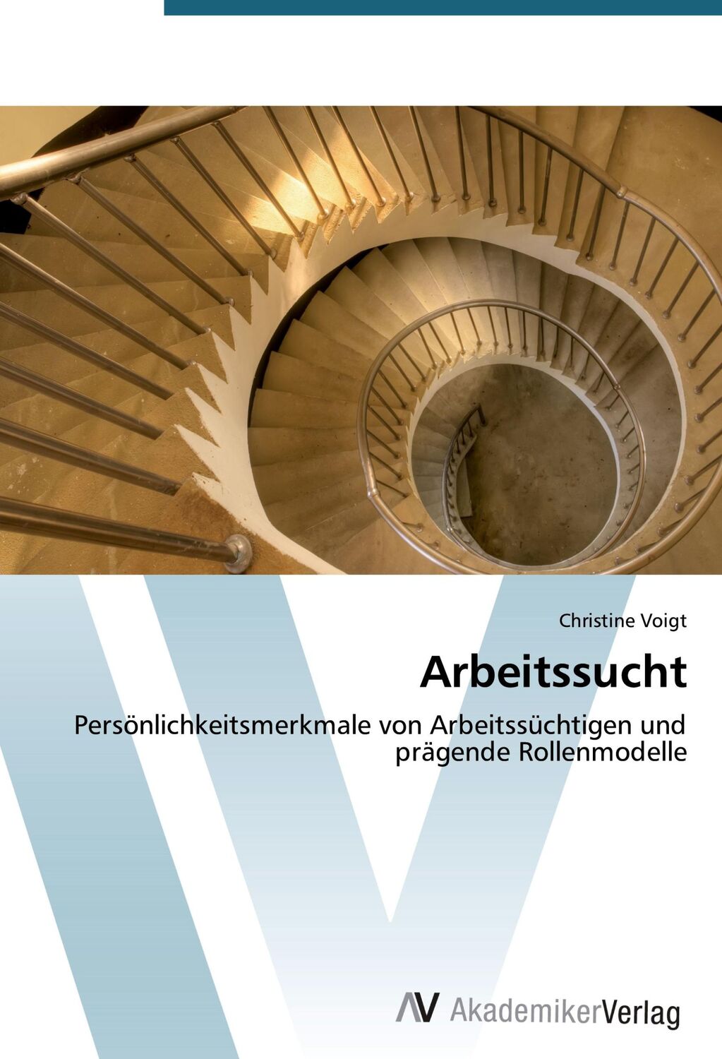 Cover: 9783639391060 | Arbeitssucht | Christine Voigt | Taschenbuch | Paperback | 164 S.