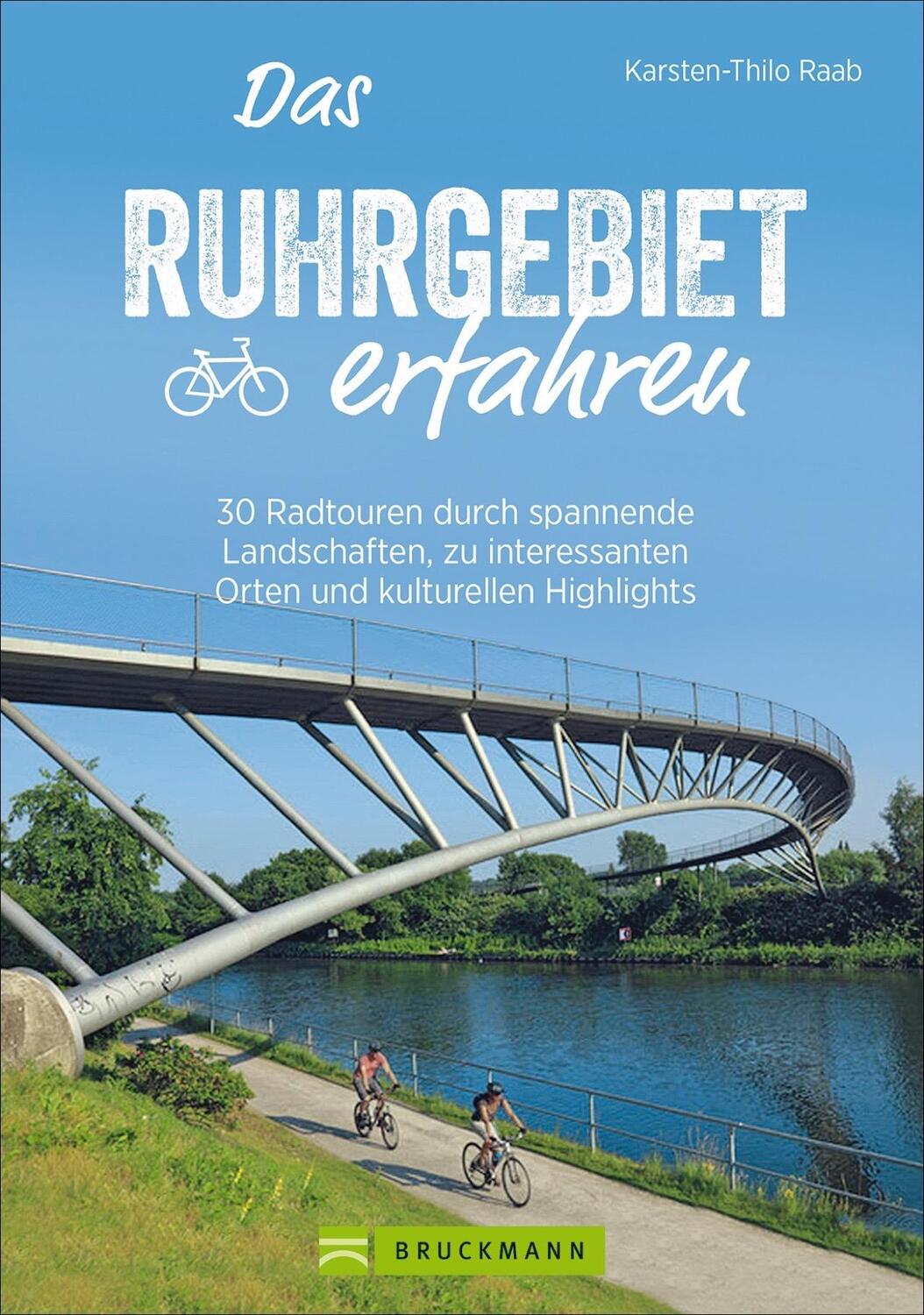 Cover: 9783734313783 | Das Ruhrgebiet erfahren | Karsten-Thilo Raab | Taschenbuch | 160 S.