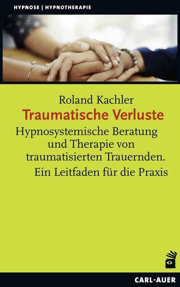 Cover: 9783849703769 | Traumatische Verluste | Roland Kachler | Taschenbuch | 212 S. | 2021