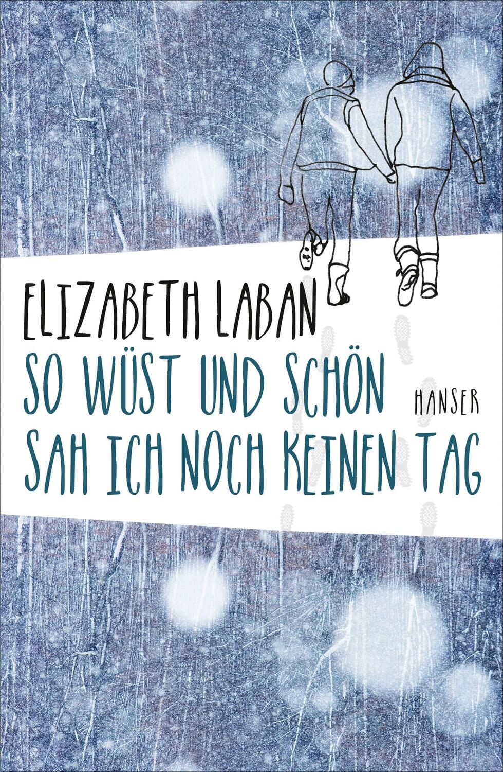 Cover: 9783446250826 | So wüst und schön sah ich noch keinen Tag | Elizabeth LaBan | Buch