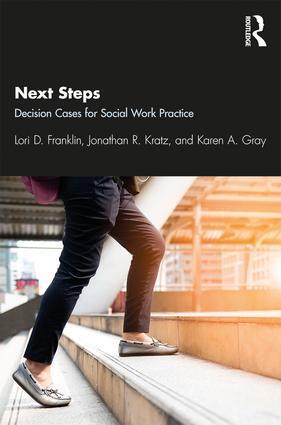 Cover: 9781138499850 | Next Steps | Decision Cases for Social Work Practice | Taschenbuch