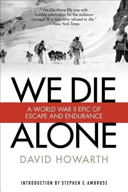 Cover: 9781493023455 | We Die Alone | A WWII Epic of Escape and Endurance | David Howarth