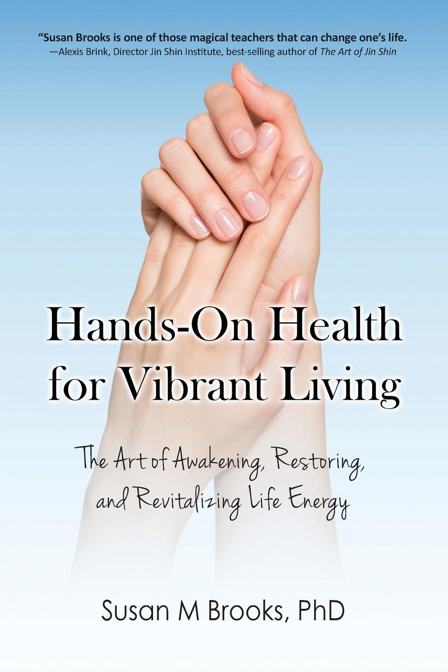 Cover: 9781732971400 | Hands-On Health for Vibrant Living | Susan M Brooks | Taschenbuch