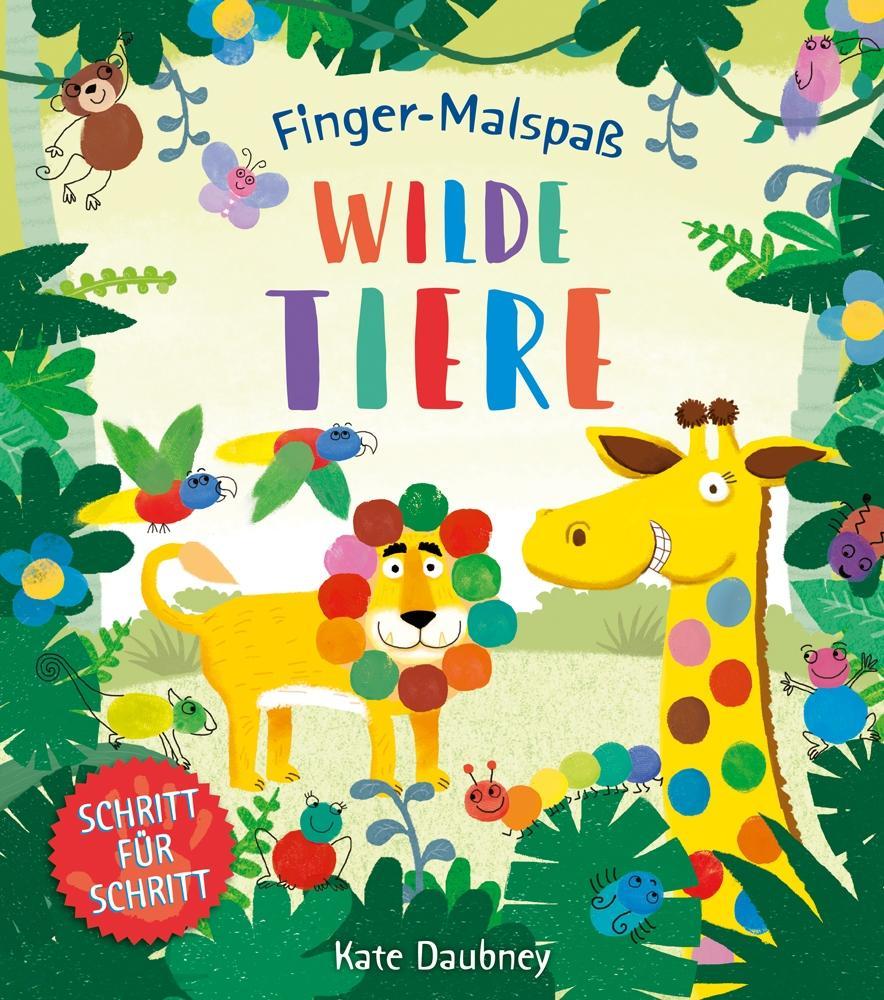 Cover: 9783741523137 | Finger-Malspaß: Wilde Tiere | Schritt für Schritt | Kate Daubney