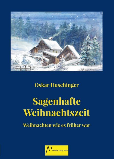 Cover: 9783865121707 | Sagenhafte Weihnachtszeit | Weihnachten wie es früher war | Duschinger