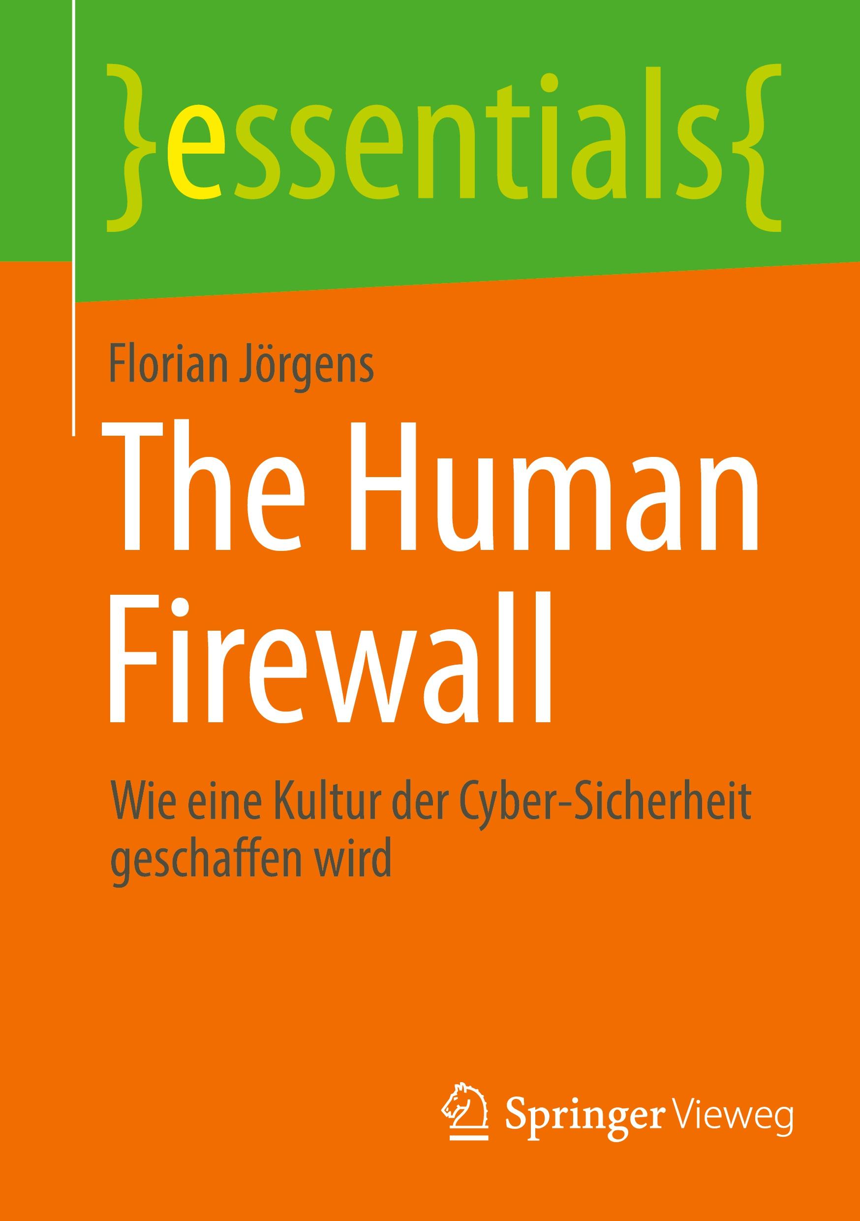 Cover: 9783658427566 | The Human Firewall | Florian Jörgens | Taschenbuch | xvi | Deutsch