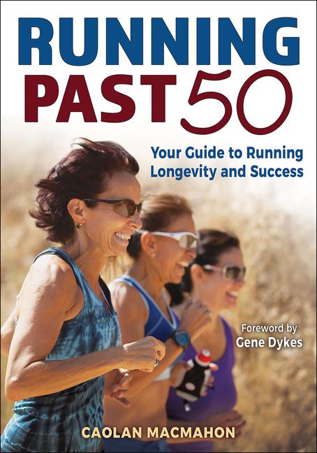 Cover: 9781718213944 | Running Past 50 | Your Guide to Running Longevity and Success | Buch