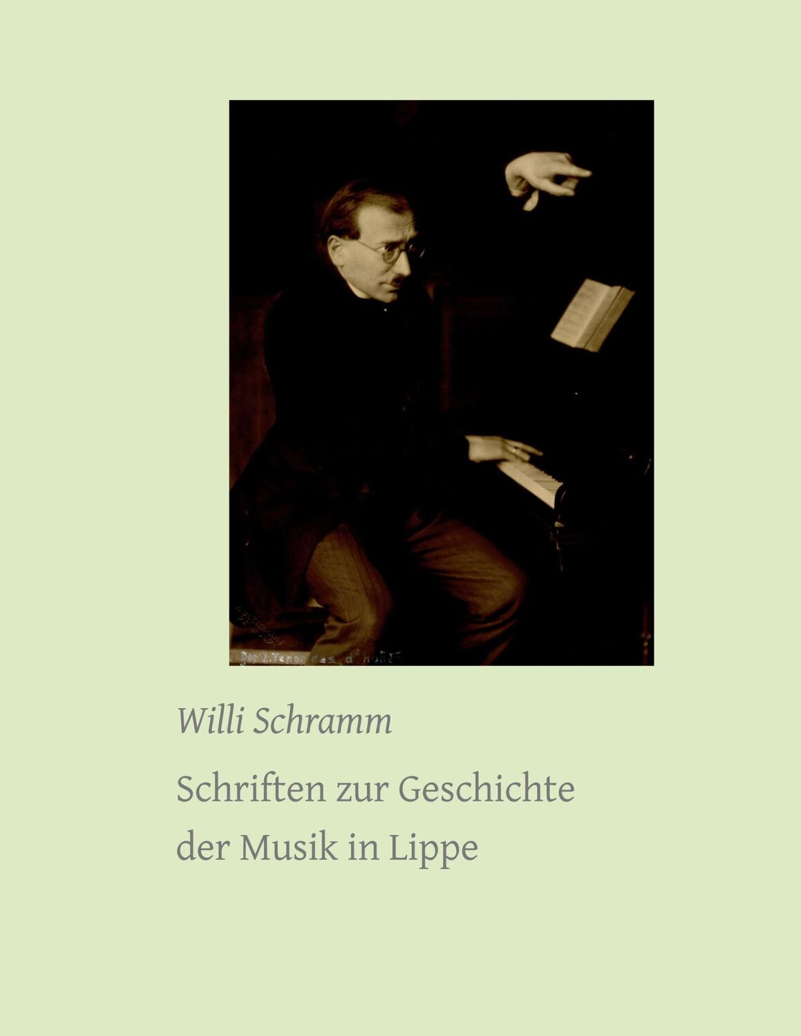 Cover: 9783980629782 | Schriften zur Geschichte der Musik in Lippe | Willi Schramm | Buch