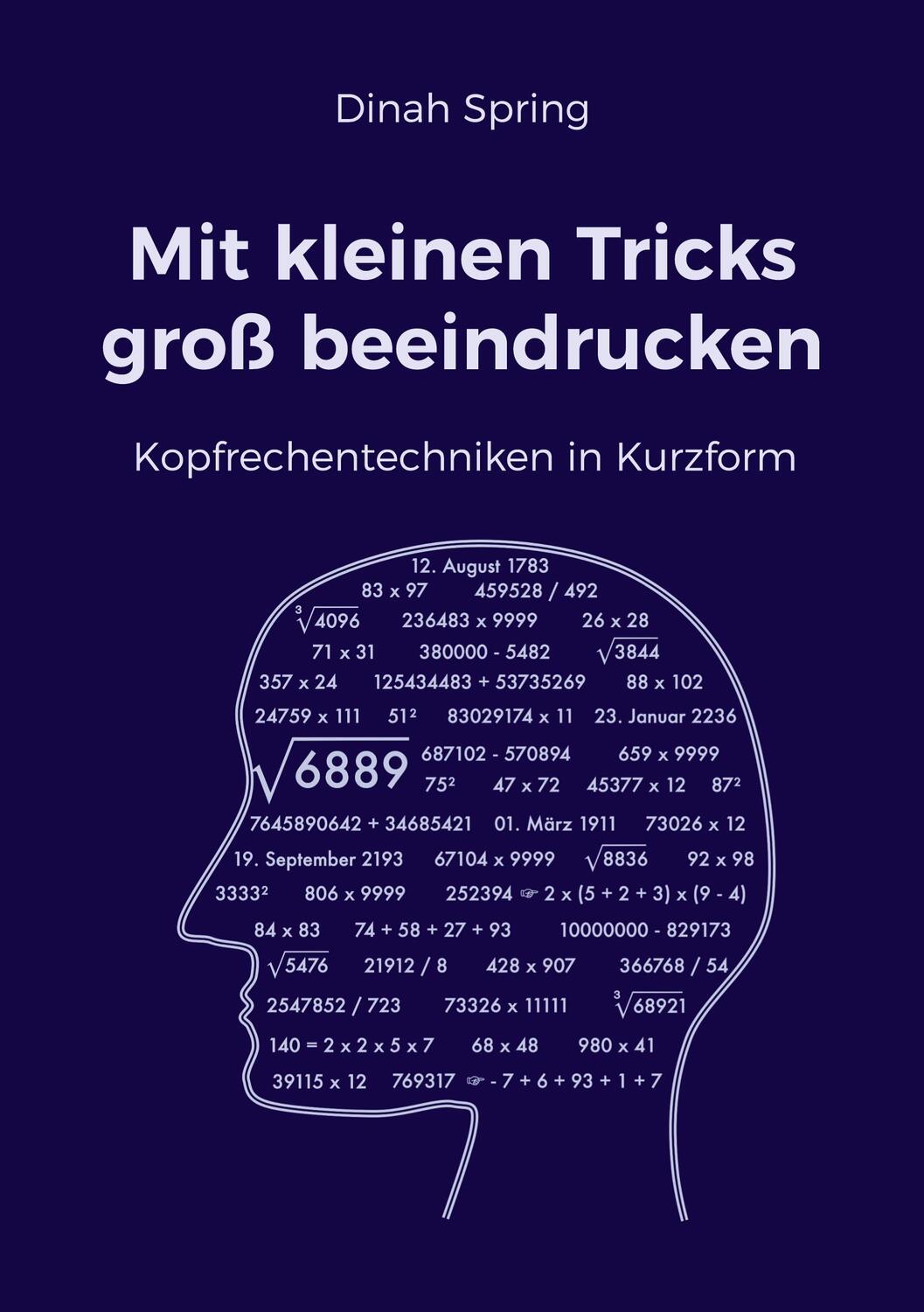 Cover: 9783758371103 | Mit kleinen Tricks groß beeindrucken | Kopfrechentechniken in Kurzform