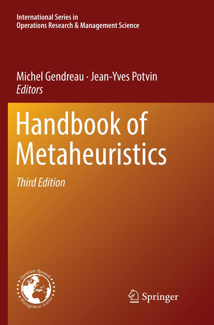 Cover: 9783030081737 | Handbook of Metaheuristics | Jean-Yves Potvin (u. a.) | Taschenbuch