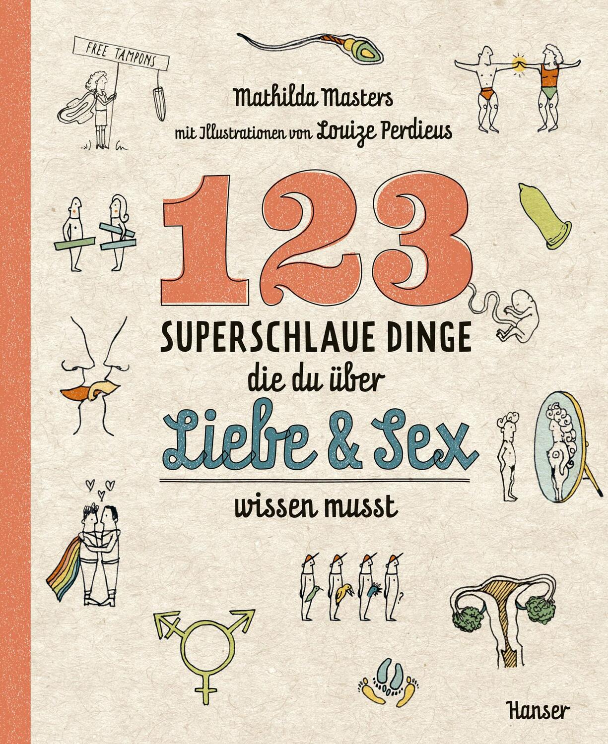 Cover: 9783446274389 | 123 superschlaue Dinge, die du über Liebe &amp; Sex wissen musst | Masters