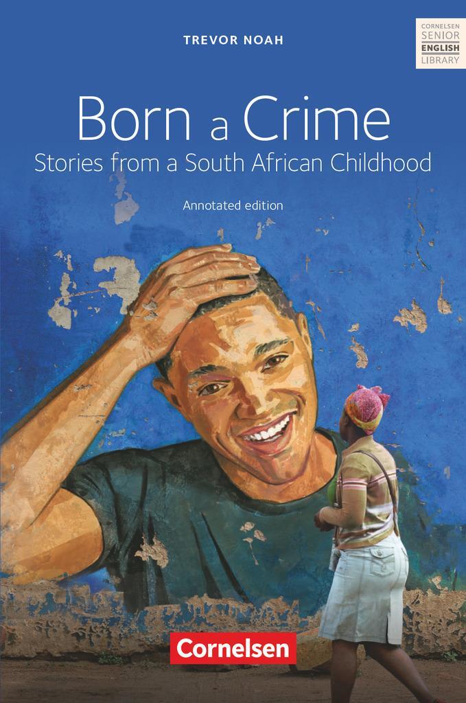 Cover: 9783060359561 | Born a Crime | Textband mit Annotationen. Ab 11. Schuljahr. | Buch