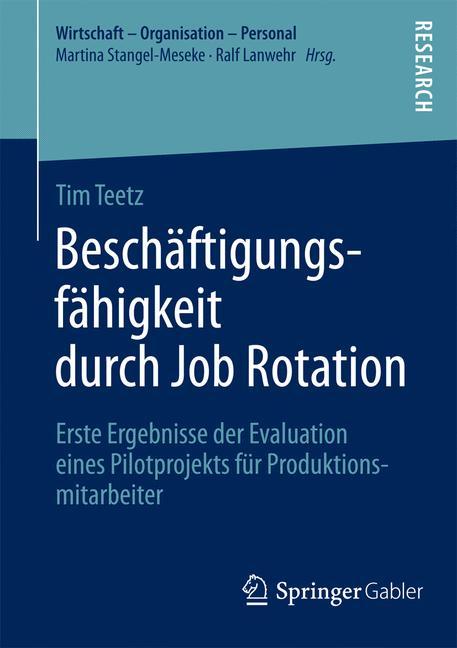 Cover: 9783658075385 | Beschäftigungsfähigkeit durch Job Rotation | Tim Teetz | Taschenbuch