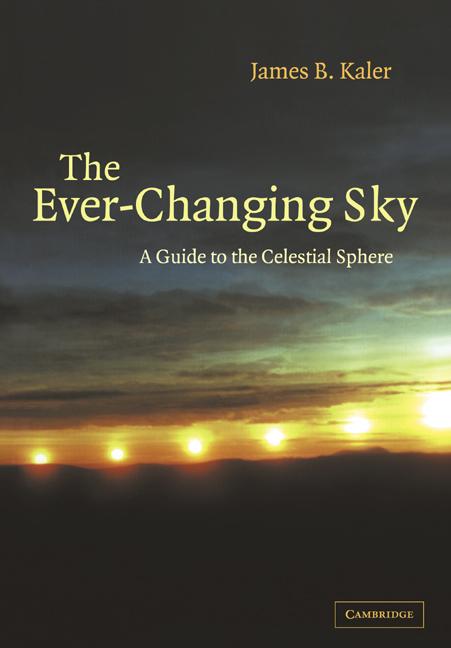 Cover: 9780521499187 | The Ever Changing Sky | A Guide to the Celestial Sphere | Kaler | Buch