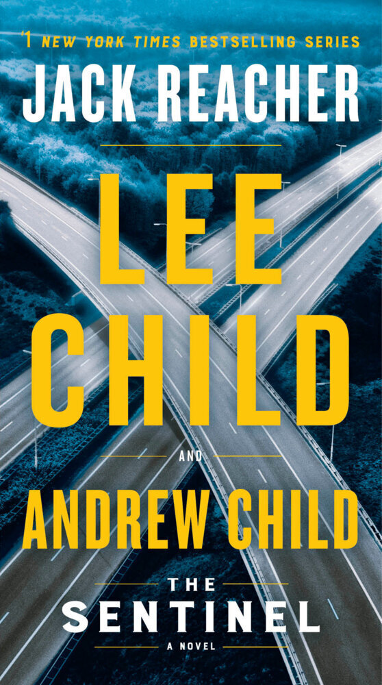 Cover: 9780593356869 | The Sentinel | A Jack Reacher Novel | Lee Child (u. a.) | Taschenbuch