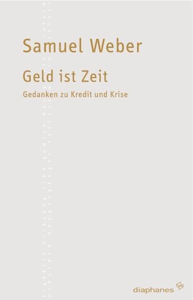 Cover: 9783037340943 | Geld ist Zeit | Gedanken zu Kredit und Krise, TransPositionen | Weber