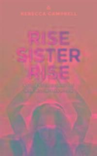 Cover: 9781781807330 | Rise Sister Rise | A Guide to Unleashing the Wise, Wild Woman Within