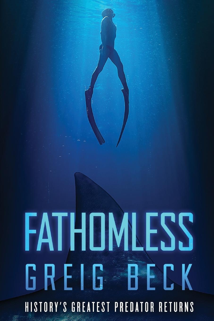 Cover: 9781760780999 | Fathomless | Greig Beck | Taschenbuch | Fatholmess | Paperback | 2018