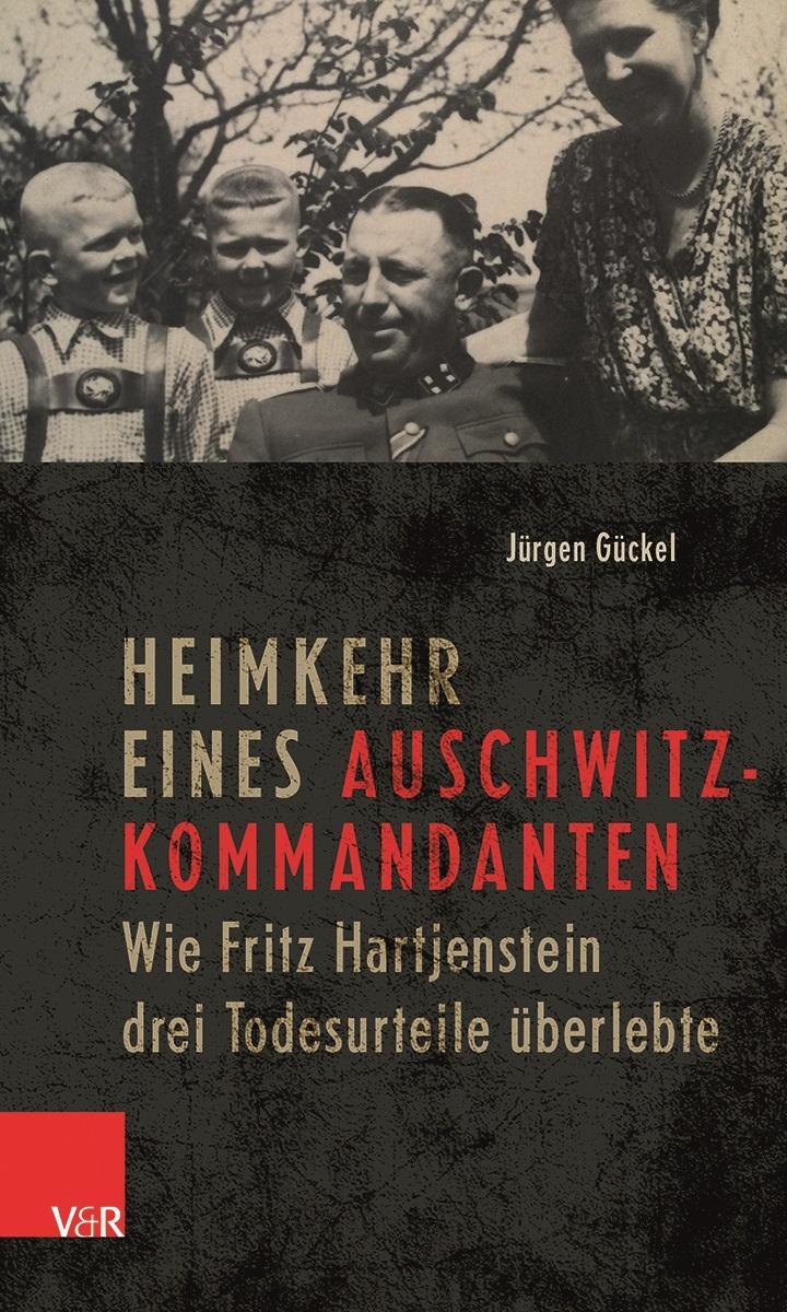 Cover: 9783525311370 | Heimkehr eines Auschwitz-Kommandanten | Jürgen Gückel | Buch | 303 S.