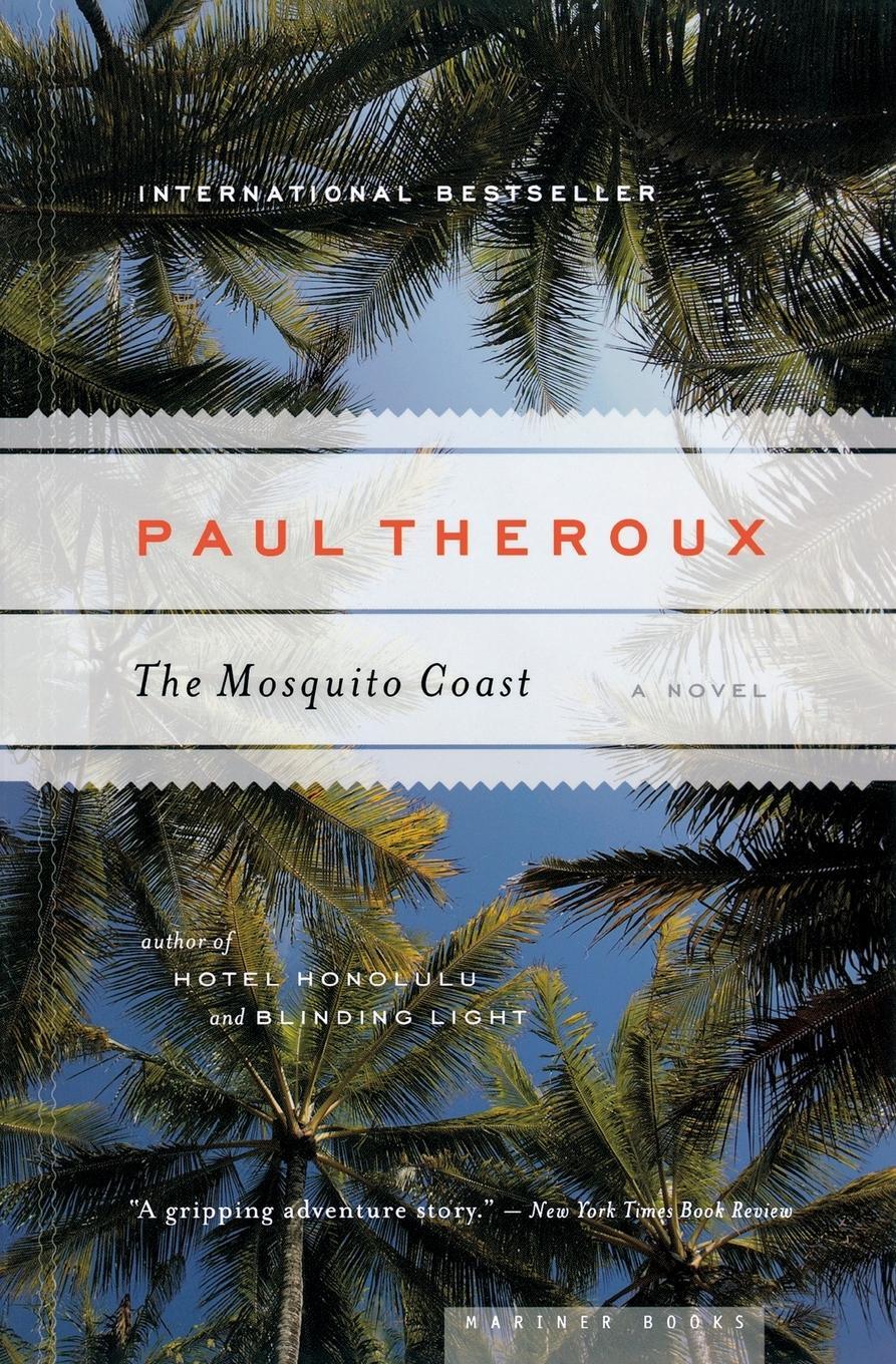 Cover: 9780618658961 | Mosquito Coast | Paul Theroux | Taschenbuch | Paperback | Englisch