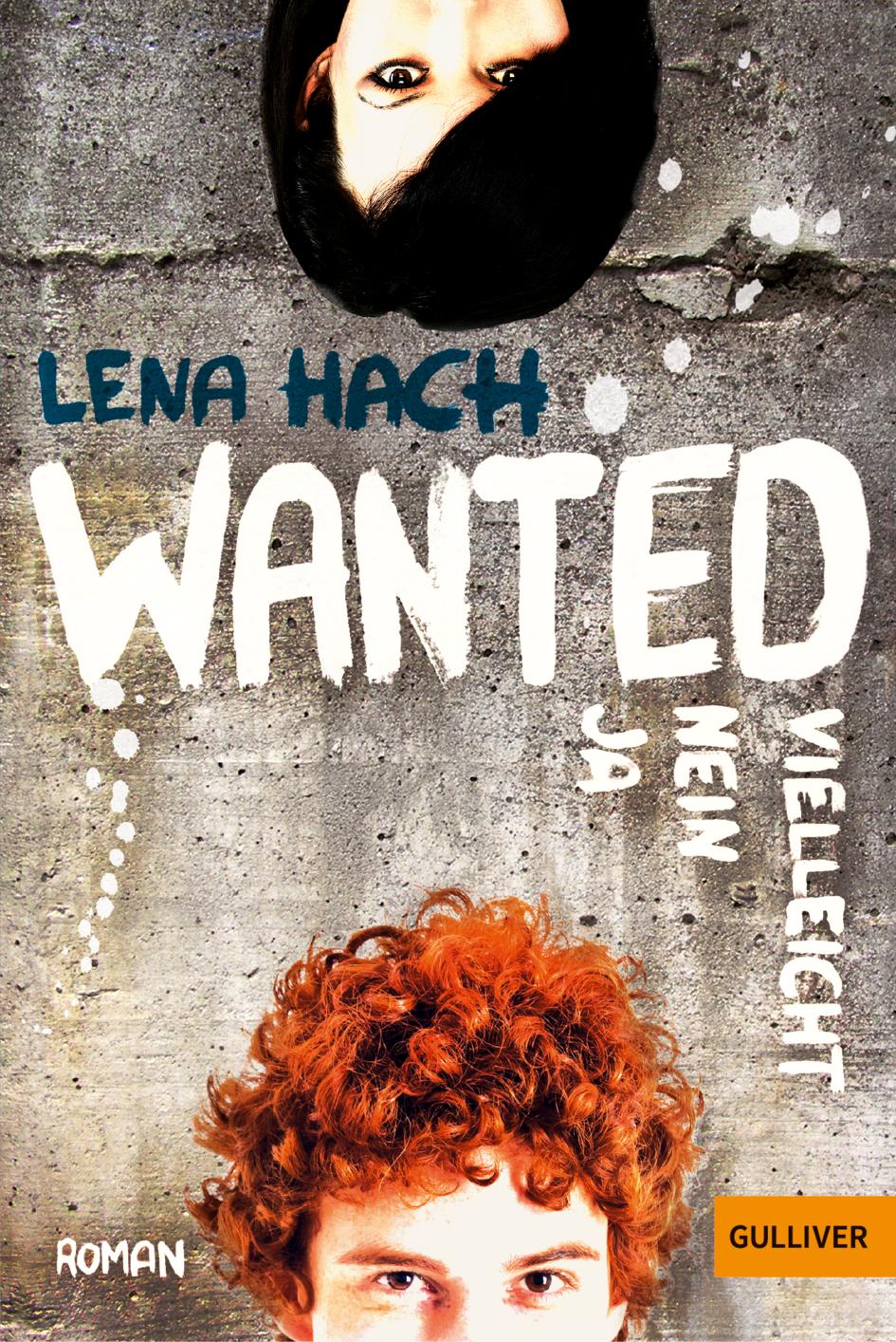 Cover: 9783407745835 | Wanted. Ja. Nein. Vielleicht. | Lena Hach | Taschenbuch | 155 S.