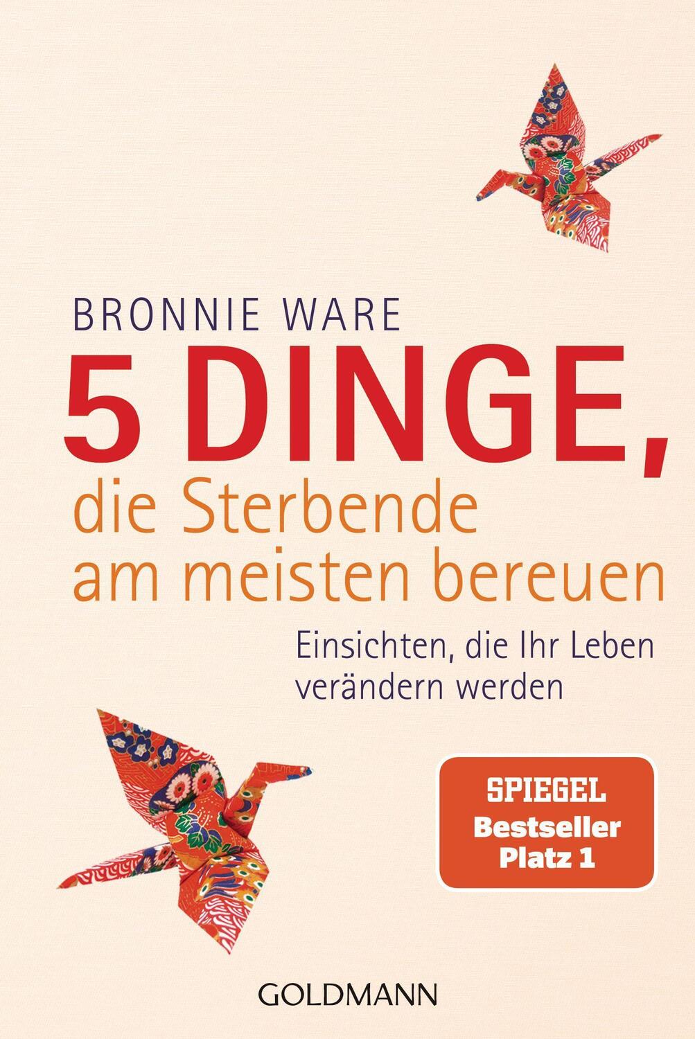 Cover: 9783442157525 | 5 Dinge, die Sterbende am meisten bereuen | Bronnie Ware | Taschenbuch